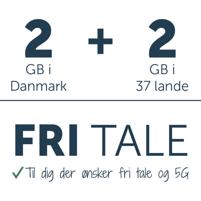 Fri tale og 2 GB i DK + 2 GB i EU (5G) 